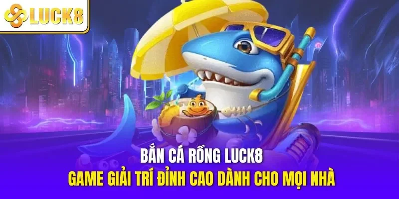 Bắn cá rồng